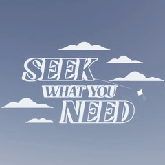 Seek What You Need - @jerelgnk, @dotsuou, @sidthechad (prod. by Balance Cooper)