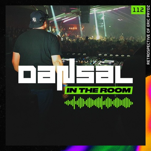 In The Room 112: Retrospective Of Eric Prydz