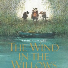 [READ EBOOK]$$ ⚡ The Wind in the Willows: Illustrated Edition Children's Classics (Union Square Ki