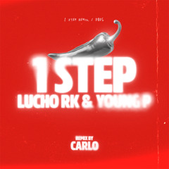 Lucho RK & Young P - 1 Step (Carlo Remix)