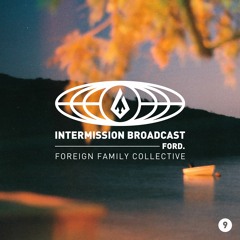 ford. | Intermission Broadcast Mix 009