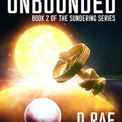 [FREE] KINDLE 📦 The Unbounded (The Sundering Series Book 2) by  D Rae Price [EBOOK E