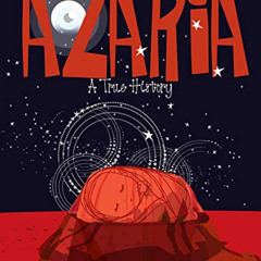 READ KINDLE 📭 AZARIA: A True History by  Maree Coote KINDLE PDF EBOOK EPUB