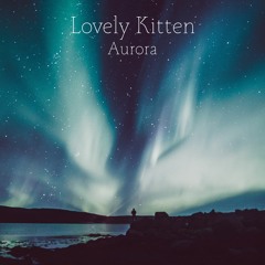 Lovely Kitten - Touch From Within