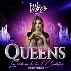 QUEENS FEEL THE VIBES SURANY HOLGUIN
