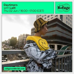 daytimers x refuge worldwide radio mix june 2022