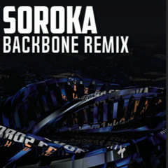 Backbone – Chase & Status feat. Stormzy (soroka Unofficial Remix)