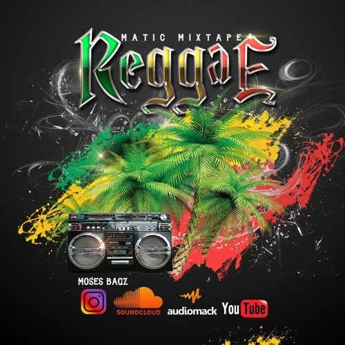 REGGAEMATIC MIXTAPE