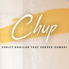 Chup Surjit Bhullar