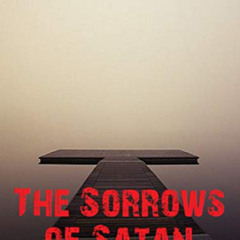 DOWNLOAD KINDLE 📫 The Sorrows of Satan by  Marie Corelli &  Bauer Books [EPUB KINDLE