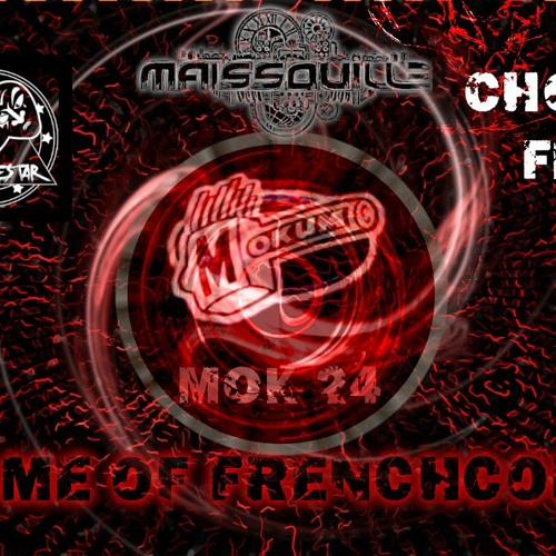 (bootleg) Chosen Few Vs Maissouille Ft Loki Lonestar - Name Of Frenchcore