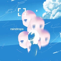 raindrops