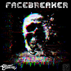 Face Breaker