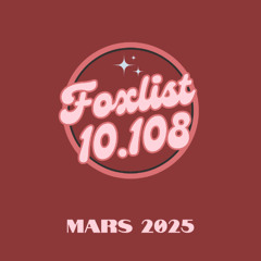 #FOXLIST-10.108_Mars-2025