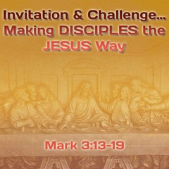 Daniel Zuch: Invitation & Challenge… Making Disciples the Jesus Way