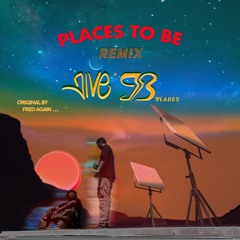 Places to be (Jive x GB. Flares REMIX)