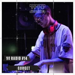 90RADIO #14 - GURGET