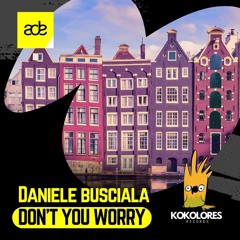 Daniele Busciala - Don’t You Worry 🦜