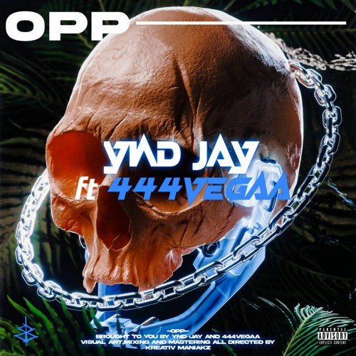 YND Jay Opp Ft 444Vegaa Official Audio