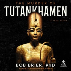 Audiobook The Murder of Tutankhamen: A True Story