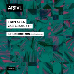 PREMIERE: Stan Seba - Infinite Horizon (Original Mix) [ARRVL Records]