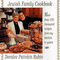 [ACCESS] EBOOK EPUB KINDLE PDF Grandma Doralee Patinkin's Jewish Family Cookbook by