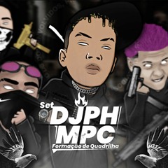 Set DJ PH MPC - Formação de Quadrilha - MC's Doisp, Danone, Vitinho Rast, Iarley LJ & Jorgin do TJ