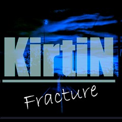 KirtiN - Fracture