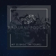Binaural Podcast #17 - 3S Basic