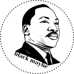 black maybe_a tribute to Martin Luther King Jr.
