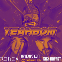 Sickmode x Mish x Bloodlust - YEAHBOIII (Sick Impact x renex Edit) (Free DL)