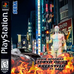 IRWIN HOODMAN & $ANE - TOKYO DRIFT FREESTYLE (MEGA RARE)