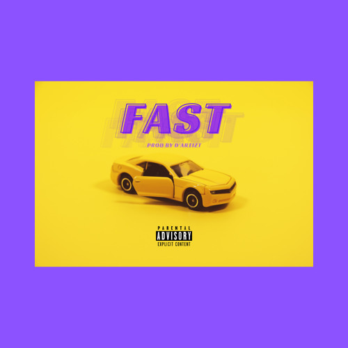 Fast (prod. by D'Artizt)