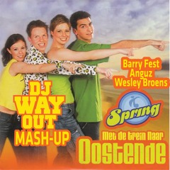 Spring Ft Barry Fest & Anguz & Wesley Broens - Met De Trein Naar Oostende (DJ WayOut Mash-Up)