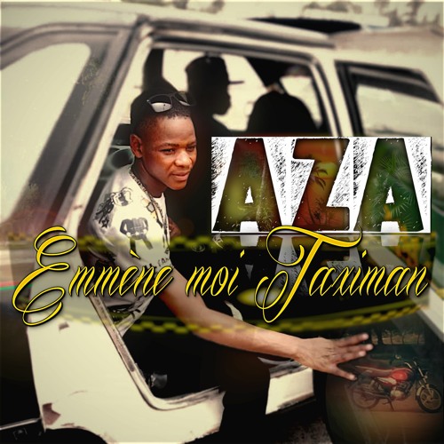 AZA - Emmène Moi Taximan