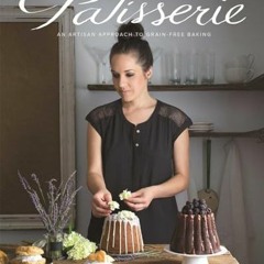 [DOWNLOAD] My Paleo Patisserie An Artisan Approach to Grain Free Baking