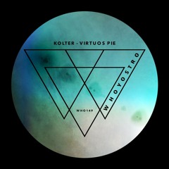 Kolter - Virtuos Pie [WHO149]