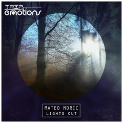 Mateo Moric - Lights Out (Original Mix) CUT