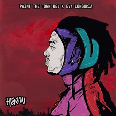 Paint The Town Red X Eva Longoria (HERMI mashup)