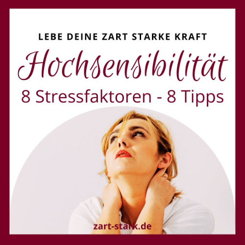 Tipps Für Mündliche Prüfung Stream episode Hochsensibilität: 8 Stressfaktoren - 8 Tipps by Inga