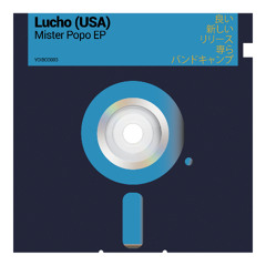 Lucho (USA) - Mister Popo EP