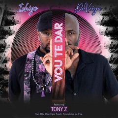 DJ DaVeiga - DJ Ichigo - Tony Z  VOU TE DAR