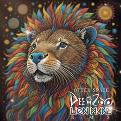 Otter Space (Lion Mane Remix) - DeemZoo