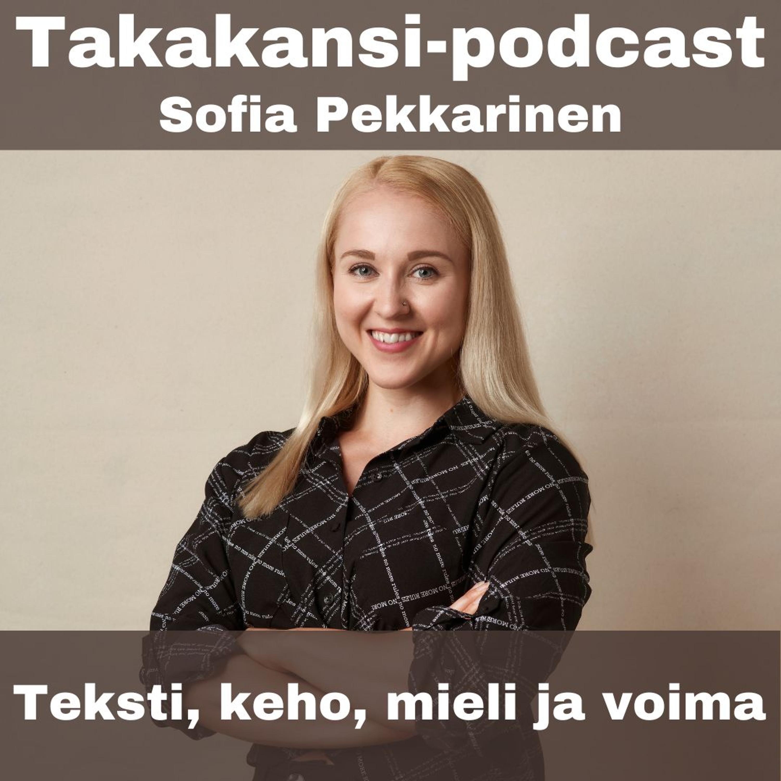 Sofia Pekkarinen - Teksti, keho, mieli ja voima