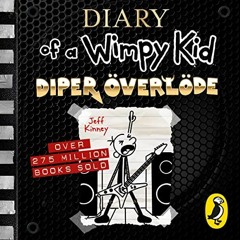 ACCESS EBOOK ✔️ Diper Överlöde: Diary of a Wimpy Kid, Book 17 by  Jeff Kinney,Dan Rus
