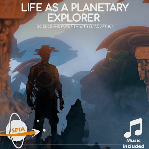 Life As A Planetary Explorer