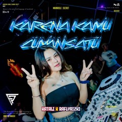 KARENA KAMU CUMA SATU #RR69 - ( FP x KATALII ) #KUNC!AGA!N
