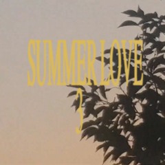 SUMMER LOVE PT.3 [VIDEO IN DESCRIPTION]