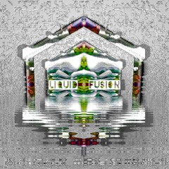 Liquid Fusion Vol. 1