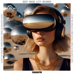 Sharapov - Lost in Space (Radio Mix) [DeepHouseCity Records]